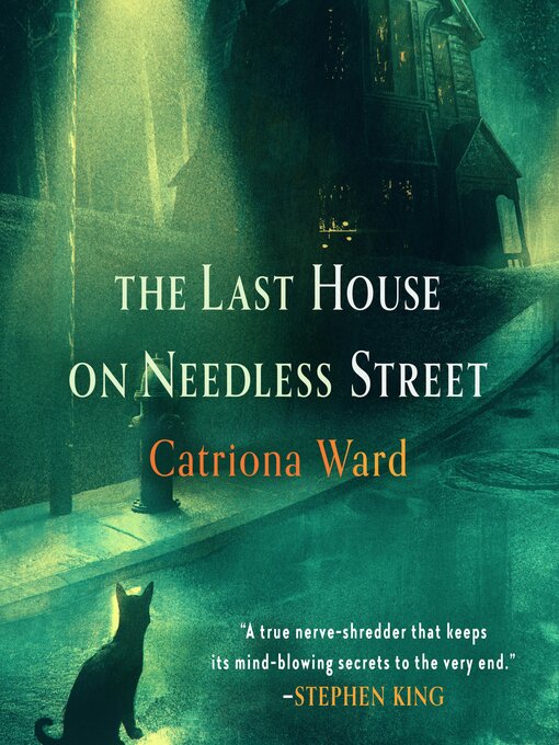 Catriona Ward创作的The Last House on Needless Street作品的详细信息 - 可供借阅